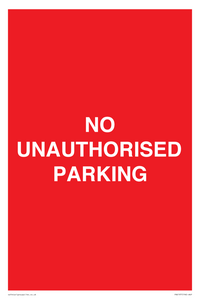 NO UNAUTHORISED PARKING